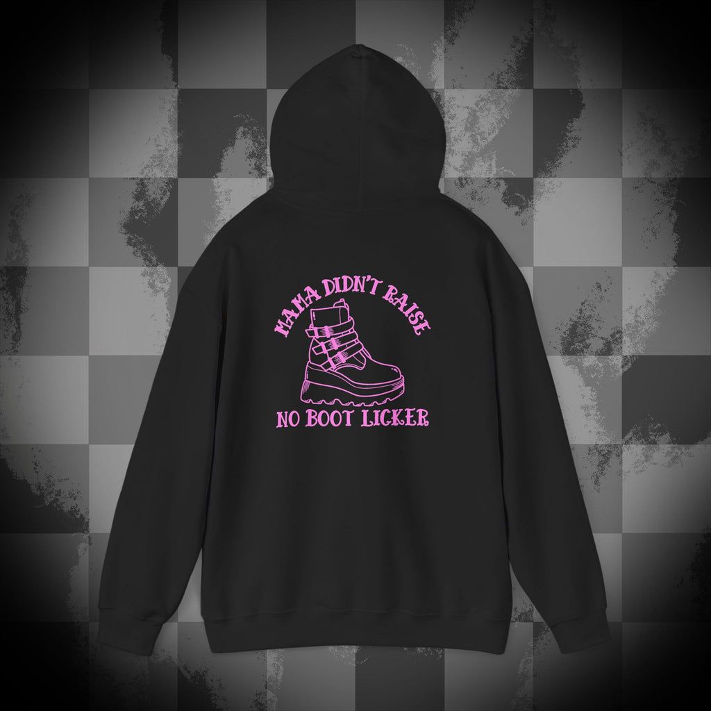 Mama didnt raise no boot licker Unisex Heavy Blend™ Hooded Sweatshirt