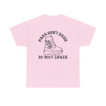 Mama didnt raise no boot licker Unisex Heavy Cotton Tee