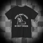 Mama didnt raise no boot licker Unisex Heavy Cotton Tee