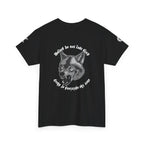 Wolves dont lose sleep over the opinions of sheep Unisex Heavy Cotton Tee