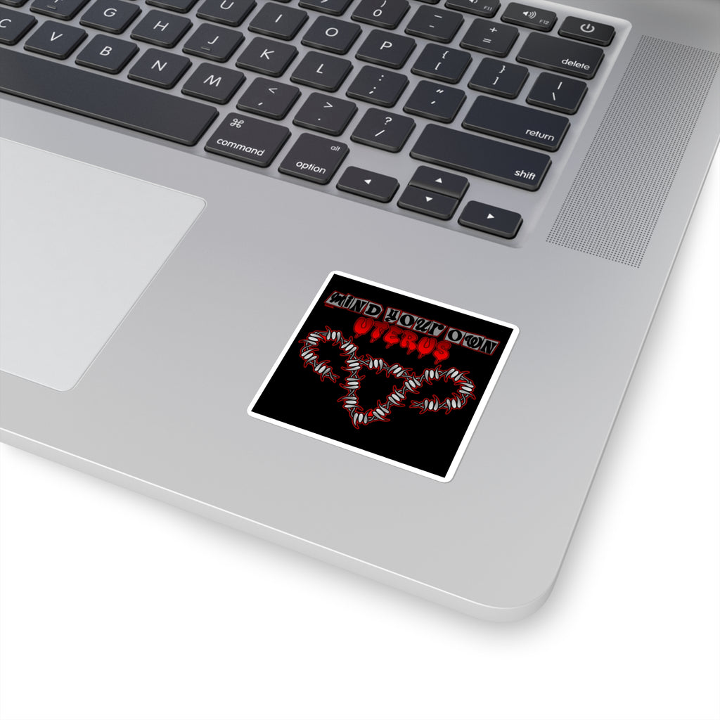 Mind your own uterus Square Sticker