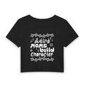 Weird moms build character Women's Baby Tee