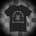 If we are not the weaver then we are the fly Unisex Heavy Cotton Tee