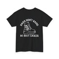 Mama didnt raise no boot licker Unisex Heavy Cotton Tee