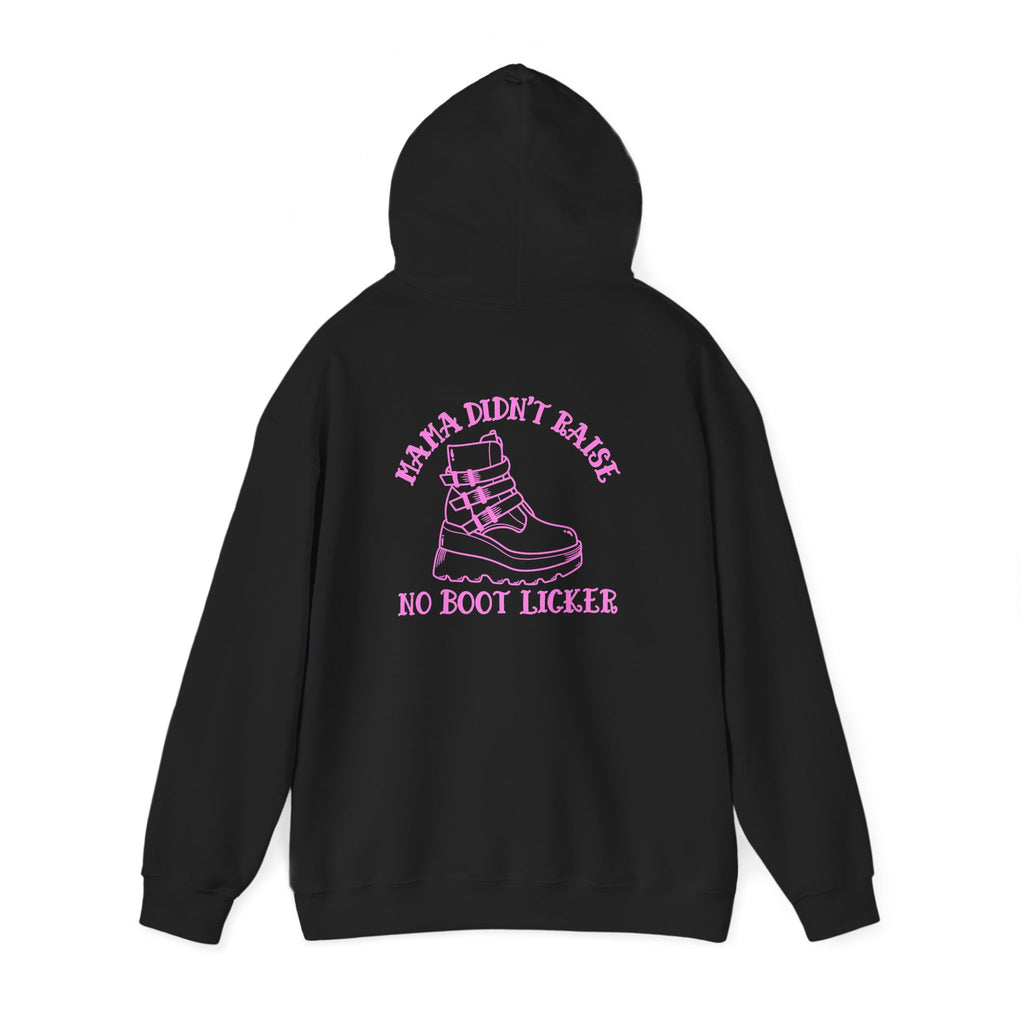 Mama didnt raise no boot licker Unisex Heavy Blend™ Hooded Sweatshirt