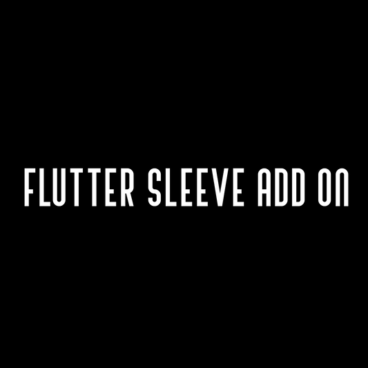 Flutter Sleeve Add On